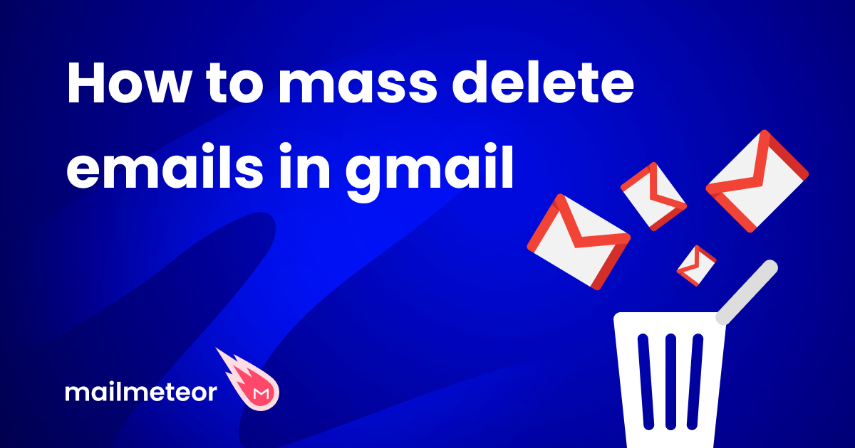 How to Mass Delete Emails in Gmail